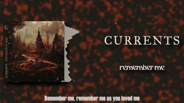 Currents - Remember Me (LYRICS VIDEO) смотреть онлайн