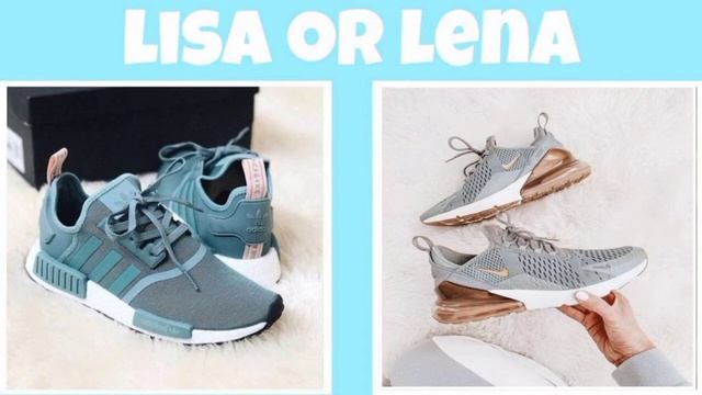lisa or lena 👟 (NIKE X ADIDAS) смотреть онлайн