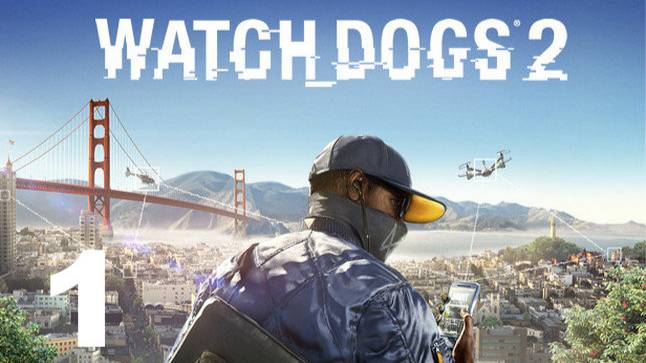 Прохождение Watch Dogs 2 №1 - Я в DedSec (Реалистичный)