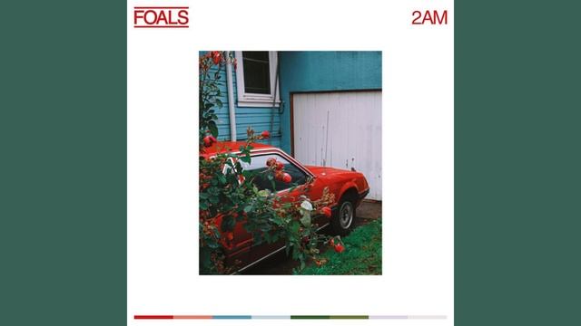 Foals - 2am смотреть онлайн
