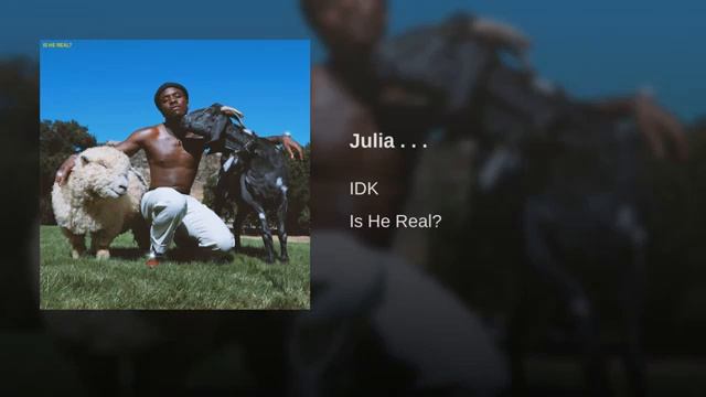 IDK - Julia . . . смотреть онлайн