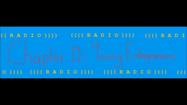 Chapter 11 - ((Radio)) Young Entrepreneurs смотреть онлайн