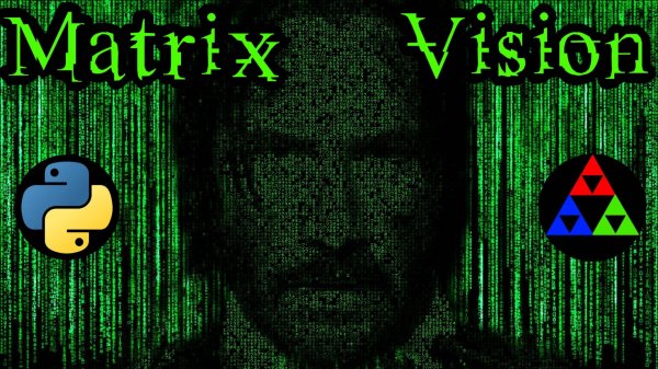 Загляни в 'Матрицу' на Python. Компьютерное зрение [ Pygame + Numpy + OpenCV ]