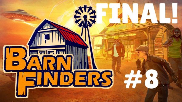 BARN FINDERS #8 ФИНАЛ