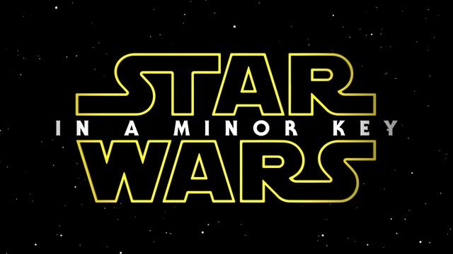 Star Wars Main Titles in a Minor Key смотреть онлайн
