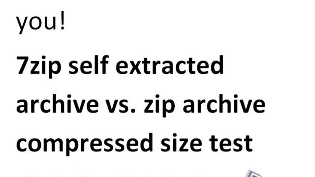 7zip self extracted archive vs zip archive compressed size test смотреть онлайн