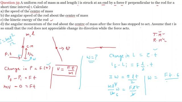 Question 59, Rotational mechanics,A uniform rod of mass m and length l is struck at an end by a for смотреть онлайн