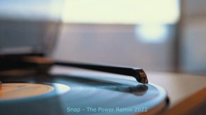 Snap | The Power | Remix 2022