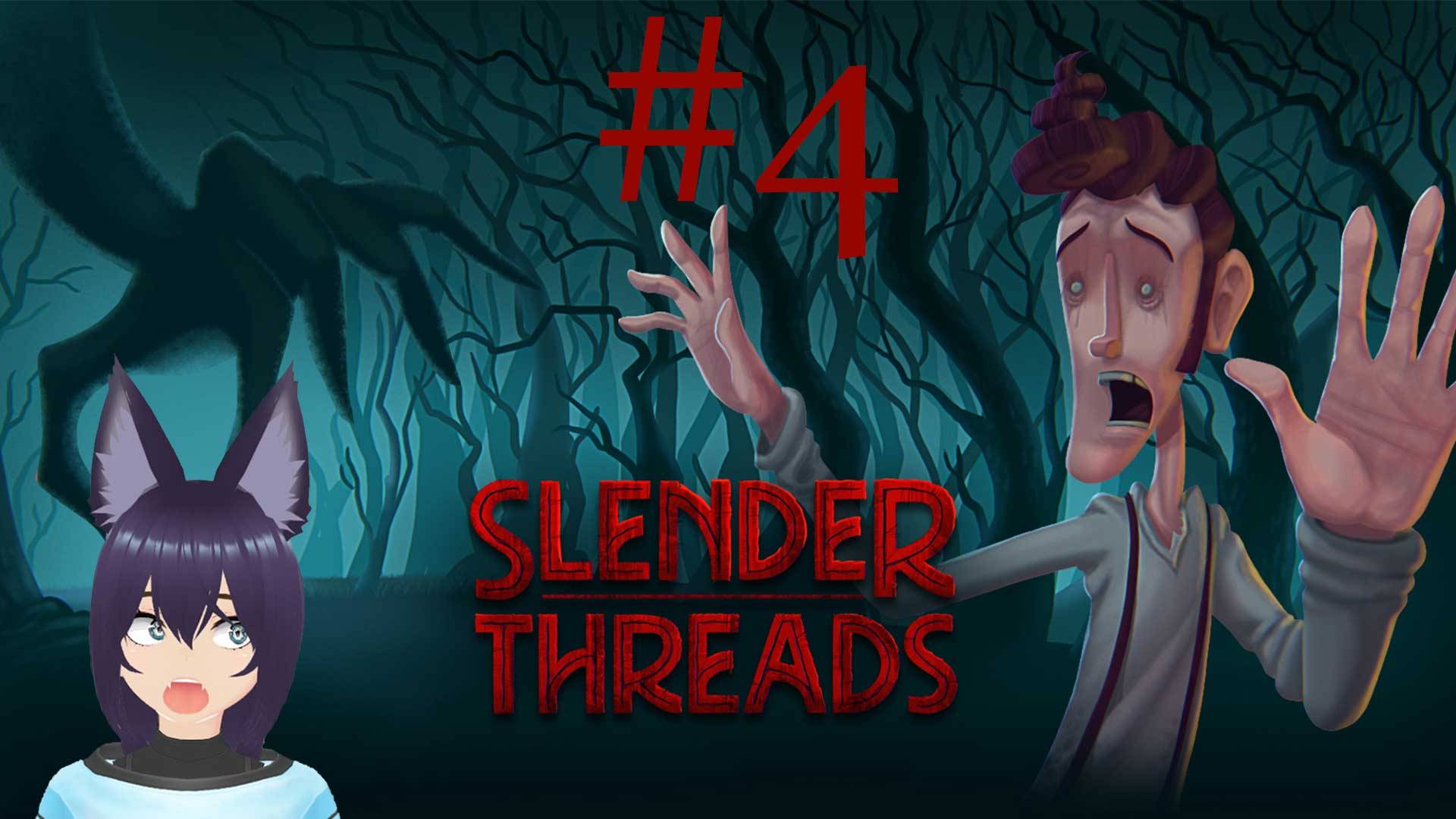 Slender Threads (4 часть) Финал