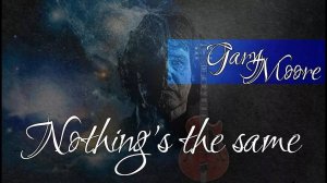 Gary Moore - Nothing's The Same (1992)