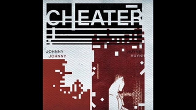 Johnny Huynh - Cheater (Official Audio) смотреть онлайн