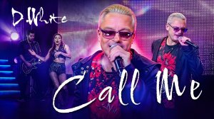 D.White - Call me (Official Music Video). New Song 2025, Euro Disco, Dance Pop, Music 80s-90s