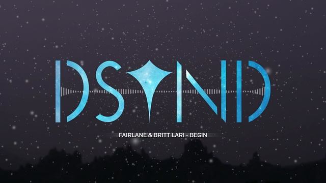 Fairlane & Britt Lari - Begin