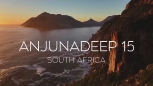 Anjunadeep 15 ｜ Oceans South Africa