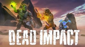Part 3. DEAD IMPACT. Устранение ошибки входа в фарм локации.