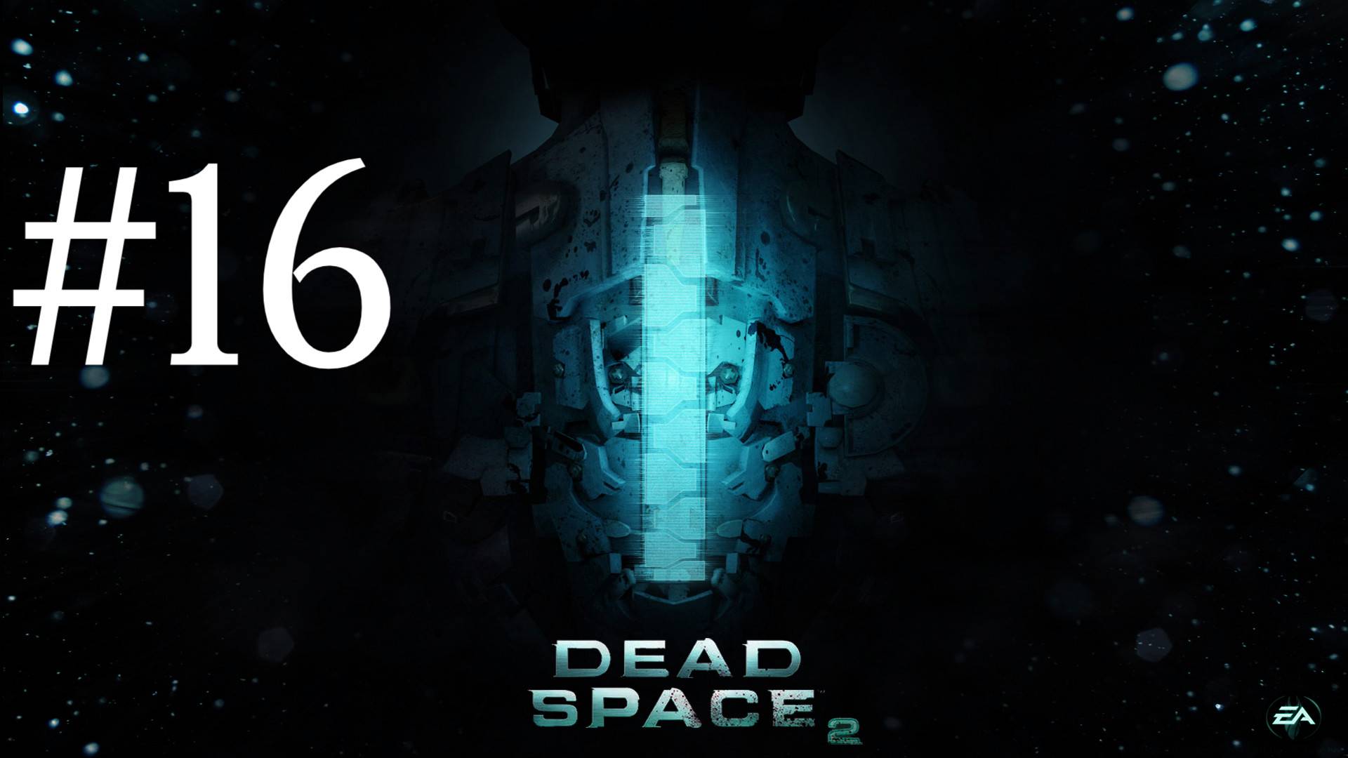 ФИНАЛ ► Dead Space 2 #16 смотреть онлайн