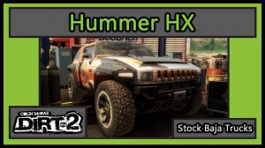 Hummer HX | Stock Baja Trucks | Colin McRae DiRT 2 |