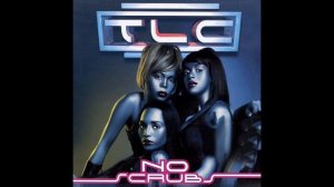 No Scrubs (Clean Version) (Audio) - TLC