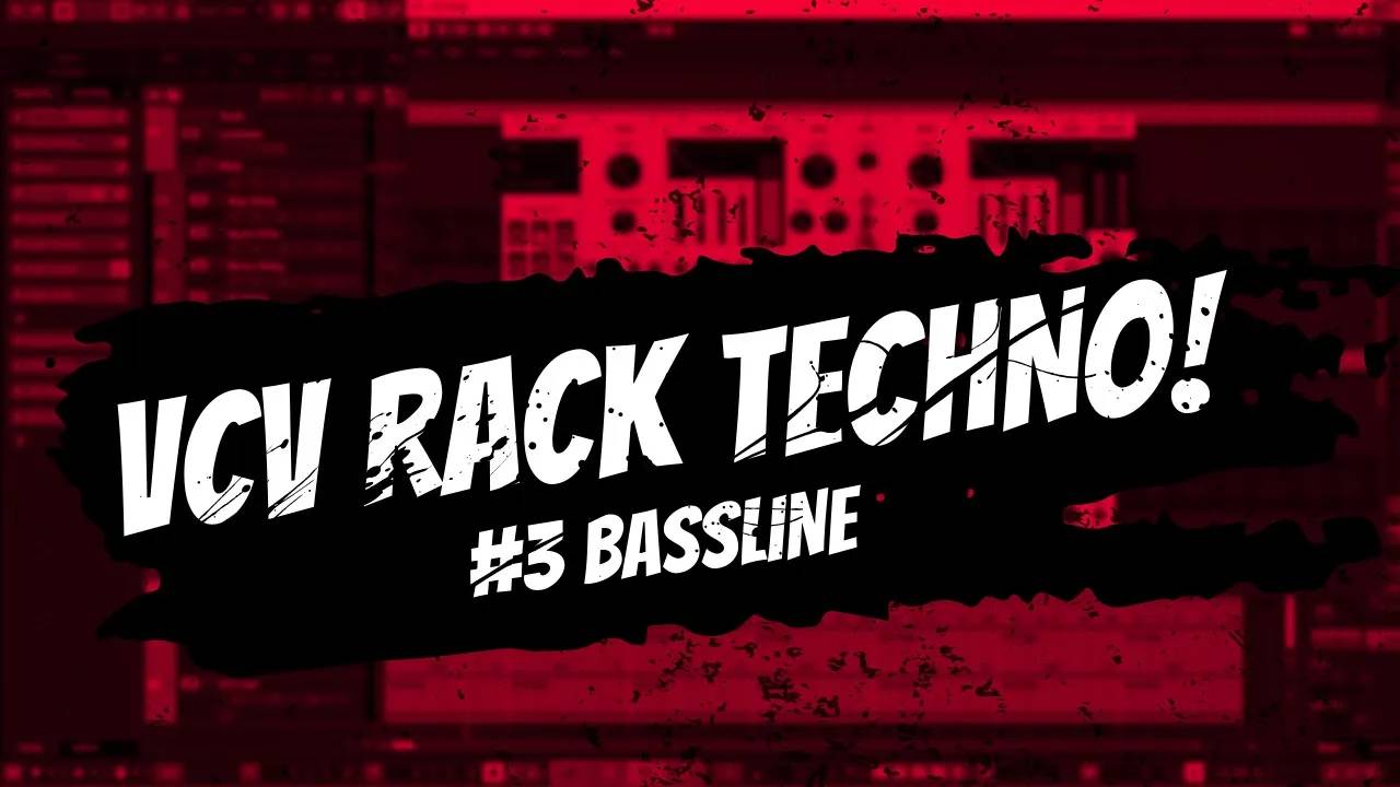 47 - VCV Rack Techno EP3 - Bassline смотреть онлайн