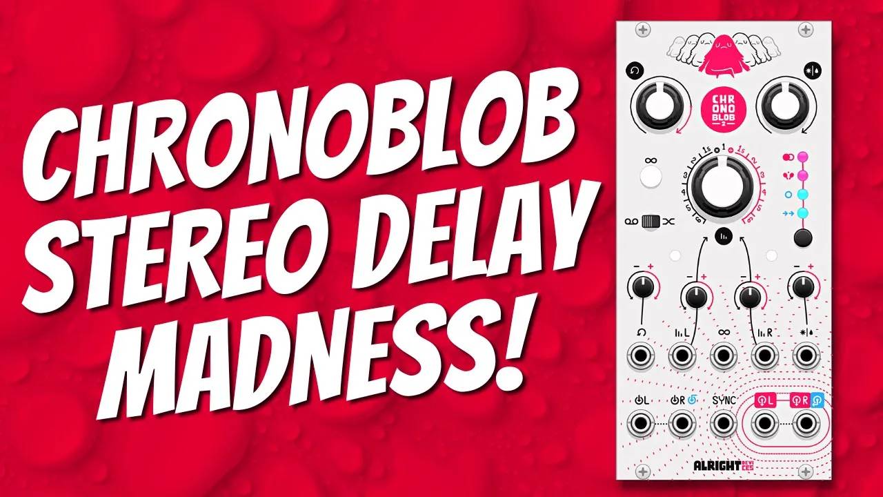 29 - Chronoblob 2 Stereo Delay Tutorial