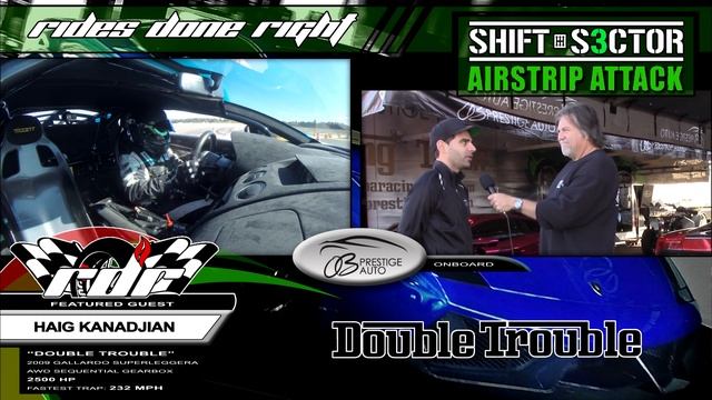 Interview with Driver Haig Kanadjian 3 Onboard Cameras on 2500 HP Lambo Gallardo at Airstrip Attack смотреть онлайн