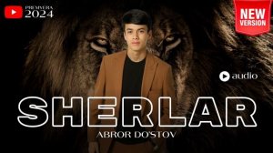 ABROR DO'STOV - SHERLAR