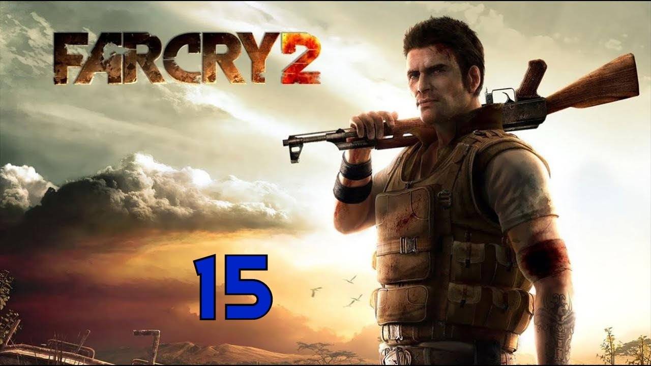 Прохождение Far Cry 2 #15 (ОФОТ: Печи)