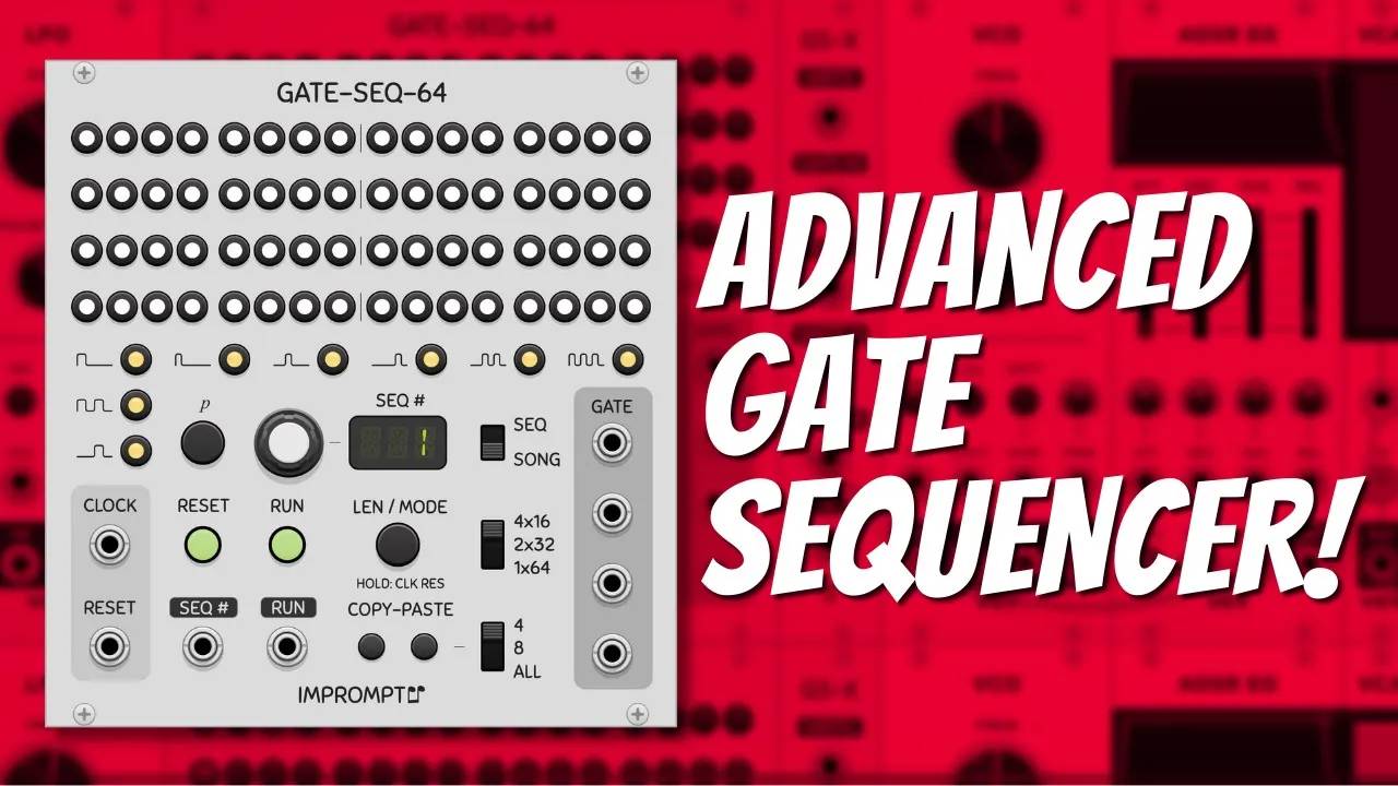 33 - Impromptu Gate Sequencer 64 Tutorial смотреть онлайн