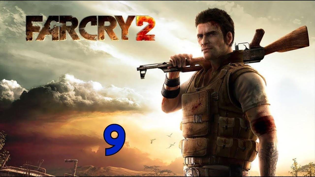 Прохождение Far Cry 2 #9 (ОФОТ: Агроферма)