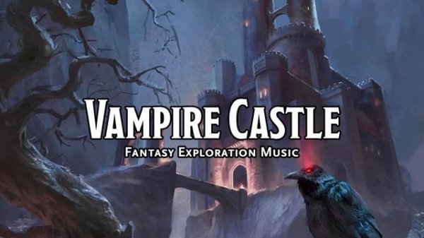 Vampire Castle D&D TTRPG Music 1 Hour by Bardify