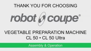 Сборка и ввод в эксплуатацию | Robot Coupe CL 50 | CL 50 Ultra | Овощерезка
