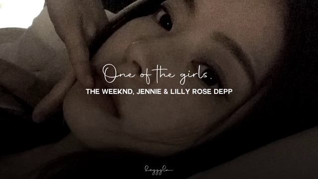 The Weeknd, JENNIE, & Lilly Rose Depp - One Of The Girls (slowed + reverb) смотреть онлайн