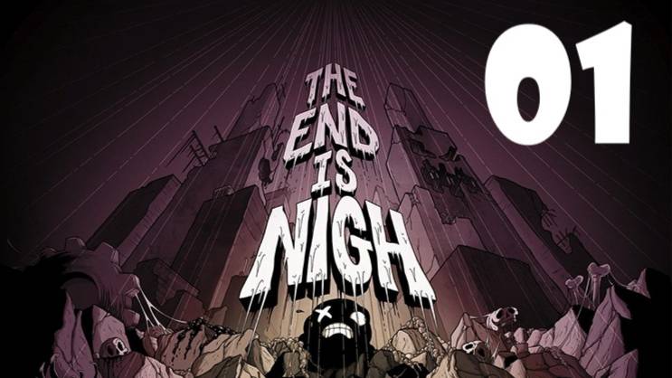 The End Is Nigh 01: На обломках цивилизации.