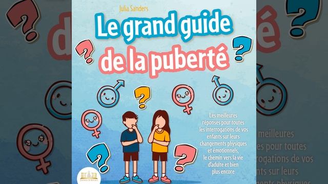 Chapter 26.2 & Chapter 27.1 - Le GRAND GUIDE DE LA PUBERTÉ: Les meilleures réponses pour... смотреть онлайн