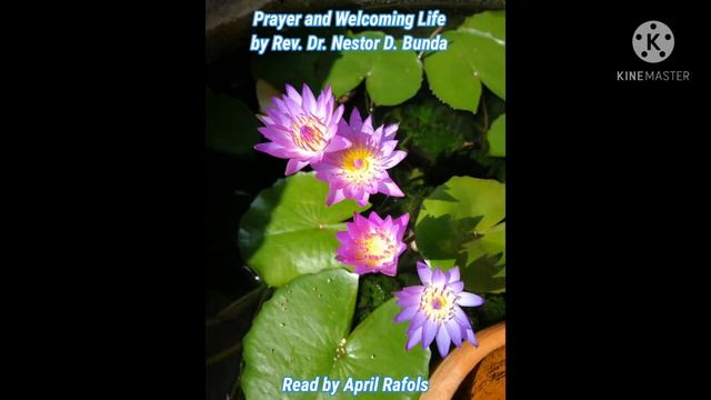 Prayer and Welcoming Life by Rev. Dr. Nestor D. Bunda, read by April смотреть онлайн