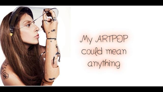 Lady Gaga - ARTPOP Lyrics
