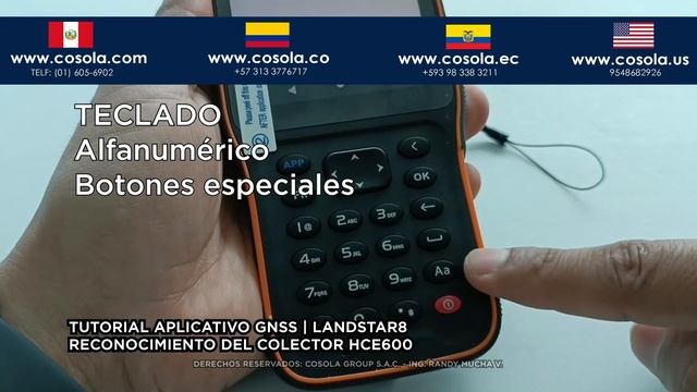 1.-LandStar 8: TUTORIAL APLICATIVO GNSS Y RECONOCIMIENTO  DEL COLECTOR HCE600 - COSOLA