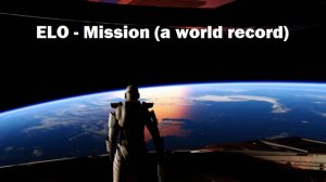 ELO - Mission (A World Record) mix 2025
