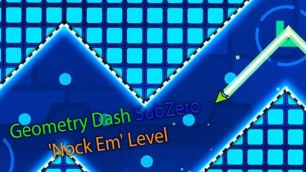 Geometry Dash SubZero 'Nock Em' Уровень 100% Пройден, Все Монеты