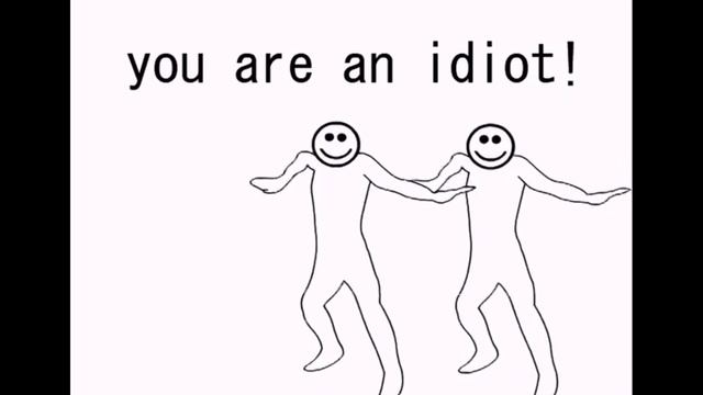 Перезалив музыке you are an idiot смотреть онлайн