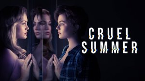 Сериал Жестокое лето – 1 сезон 1 серия / Cruel Summer