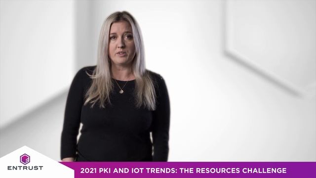 2021 Global PKI and IoT Trends Study: The Resources Challenge смотреть онлайн