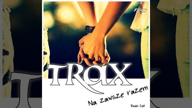 Na Zawsze Razem (Radio Edit) смотреть онлайн