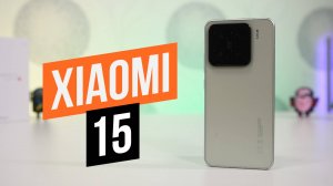 Обзор Xiaomi 15 компактный флагман