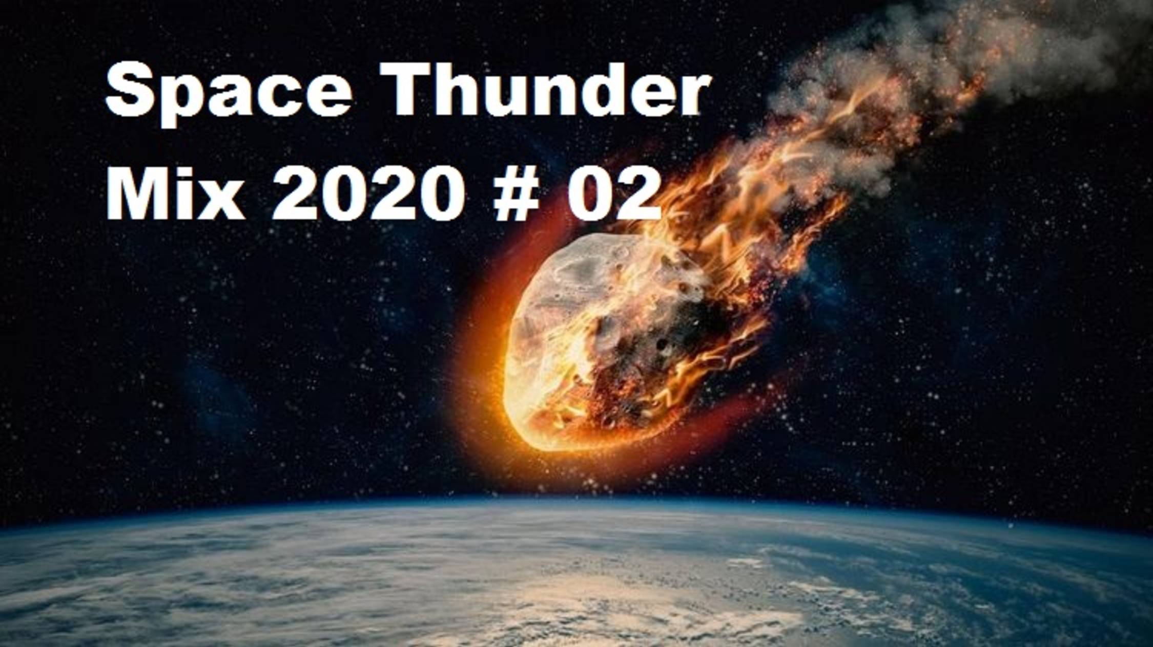 Space Thunder Mix 2020 # 02 смотреть онлайн