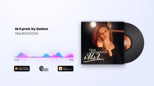 TINA BOGATOVA - М.Л.prod. by Qwizee