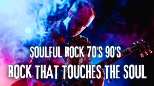 SOULFUL SLOW ROCK - RELAXING BALLADS | SONGS THAT TOUCH THE SOUL 🎧
