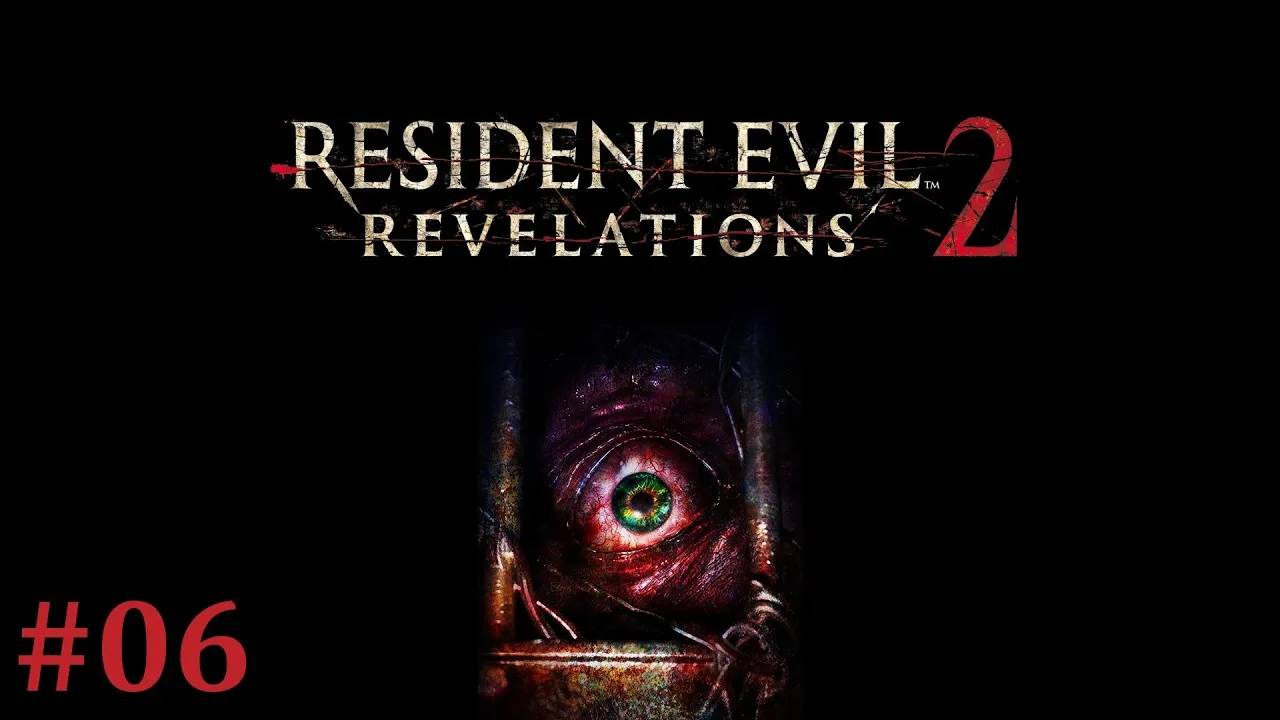 Resident Evil Revelations 2 Прохождение Без Комментариев #6 - Эпизод 2: Созерцание [2/5] смотреть онлайн