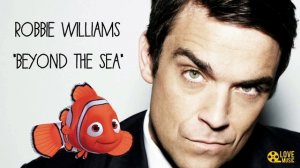 Robbie Williams - Beyond The Sea🎵