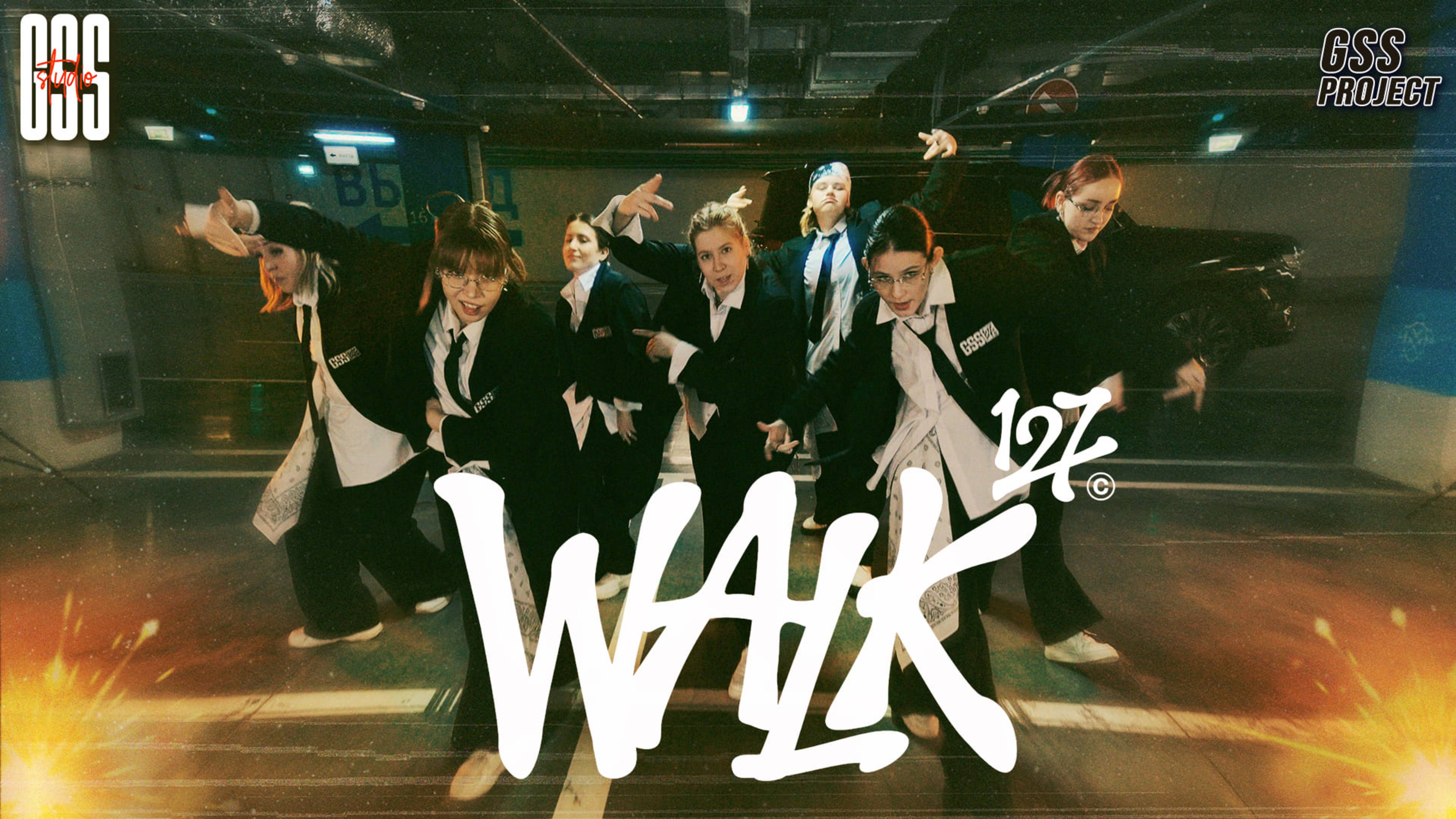 [K-POP IN PUBLIC] NCT 127 - Walk By GSS PROJECT